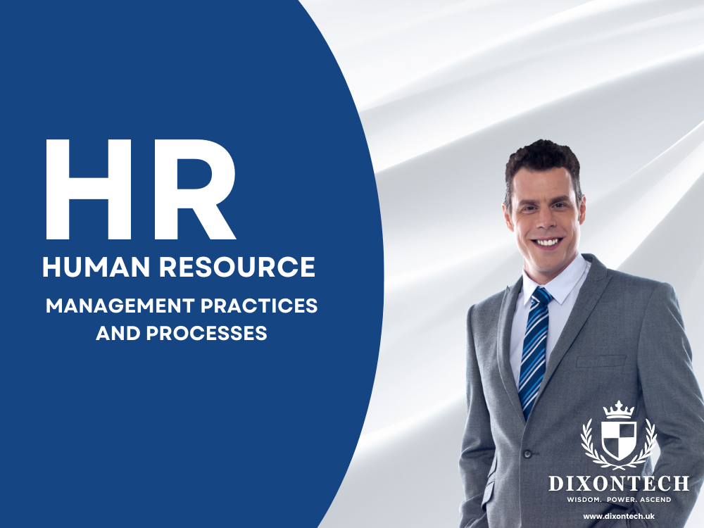Human Resource Management Practices and Processes